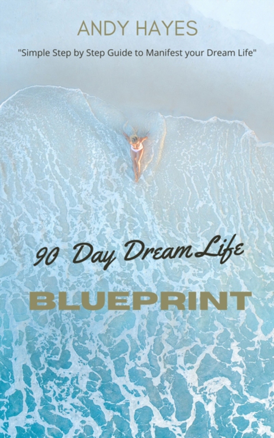 90 Day Dream Life Blueprint