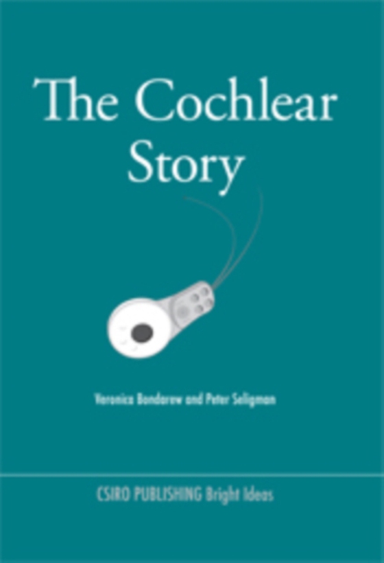 Cochlear Story (e-bog) af Seligman, Peter