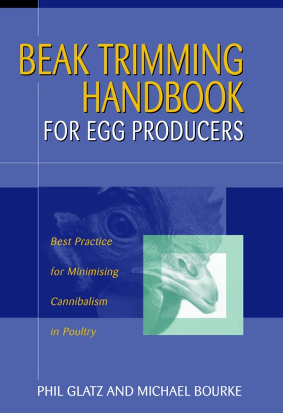 Beak Trimming Handbook for Egg Producers (e-bog) af Bourke, Michael