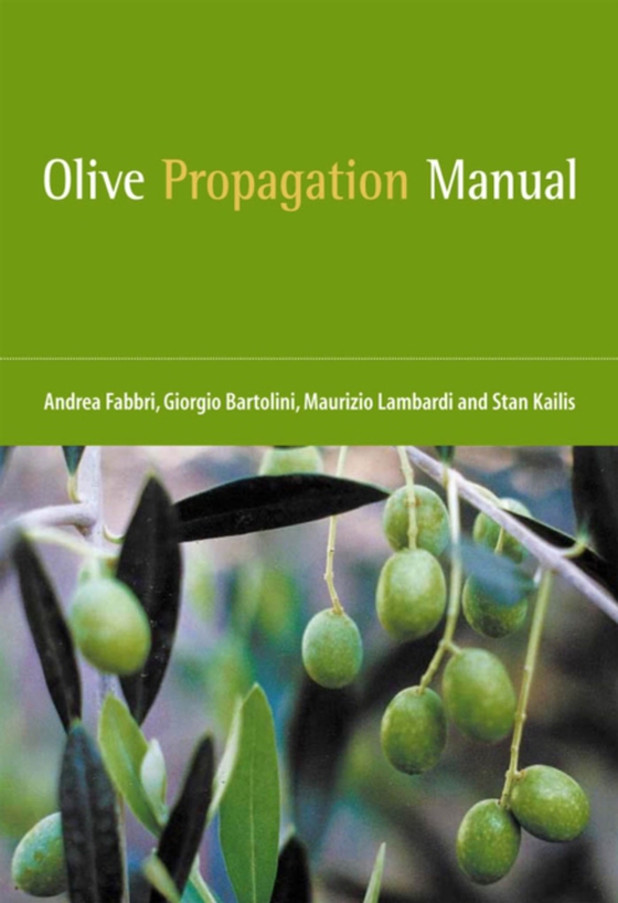 Olive Propagation Manual (e-bog) af Kailis, Stan S.