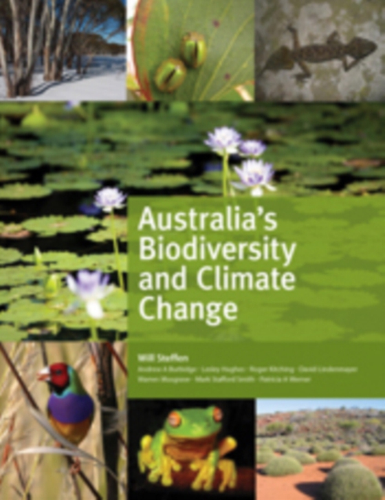 Australia's Biodiversity and Climate Change (e-bog) af Steffen, Will (Lead Author)