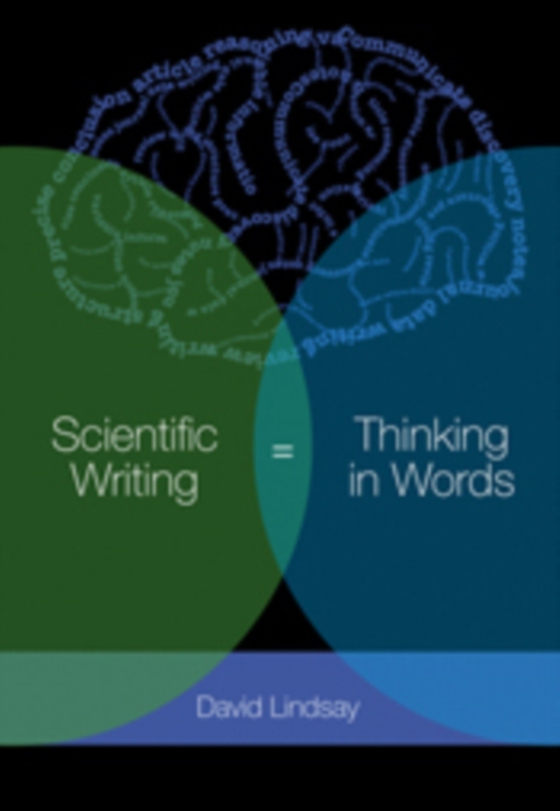 Scientific Writing = Thinking in Words (e-bog) af Lindsay, David