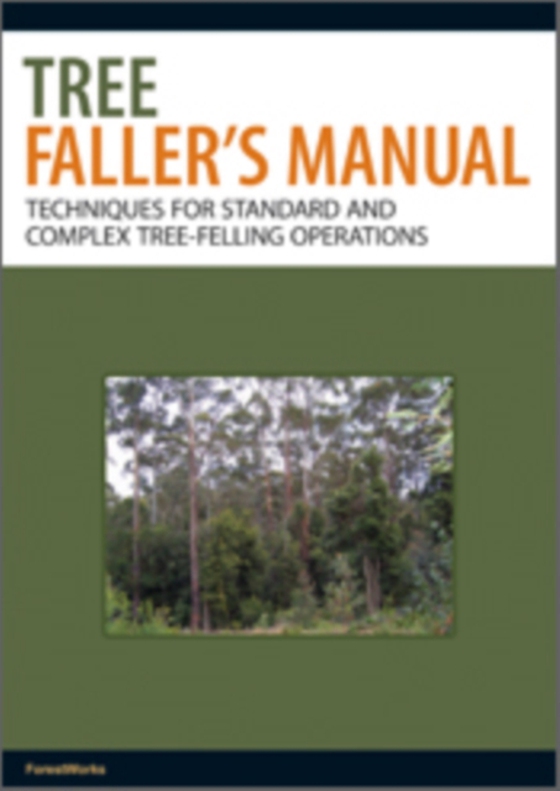 Tree Faller's Manual