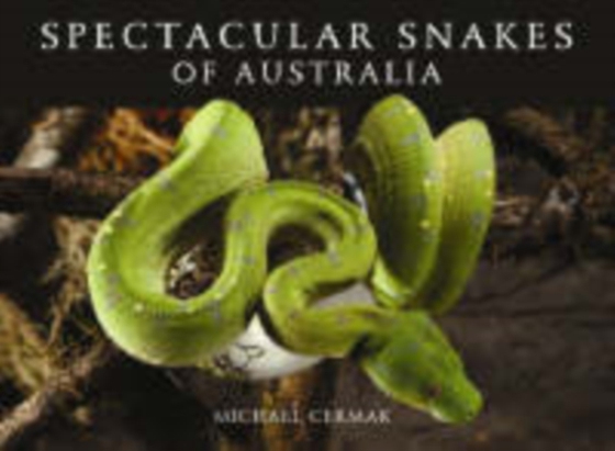 Spectacular Snakes of Australia