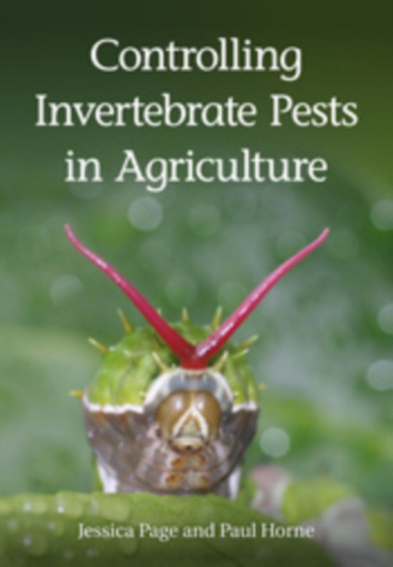 Controlling Invertebrate Pests in Agriculture (e-bog) af Horne, Paul