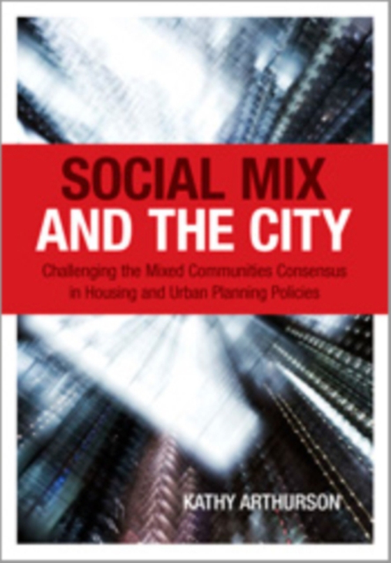 Social Mix and the City (e-bog) af Arthurson, Kathy