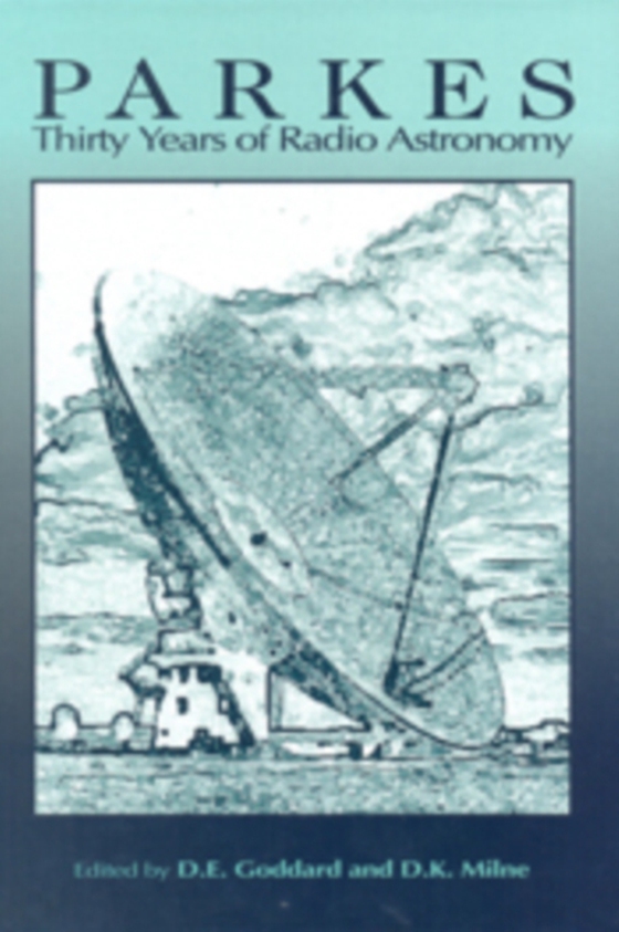 Parkes: Thirty Years of Radio Astronomy (e-bog) af Milne, DK