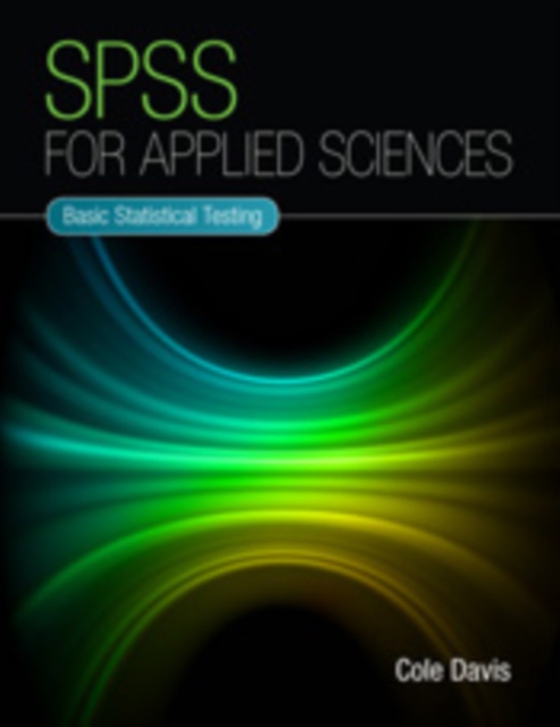 SPSS for Applied Sciences (e-bog) af Davis, Cole