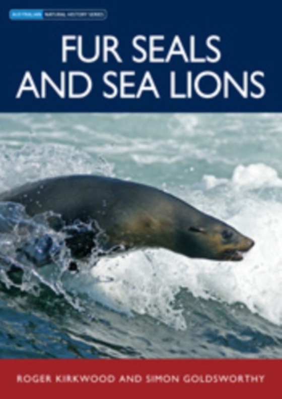 Fur Seals and Sea Lions (e-bog) af Goldsworthy, Simon