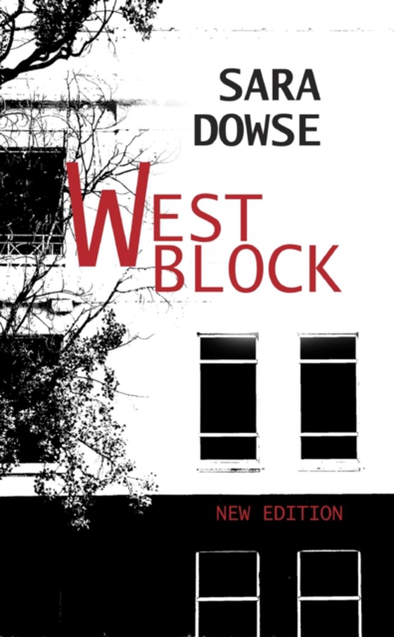 West Block New Edition (e-bog) af Dowse, Sara