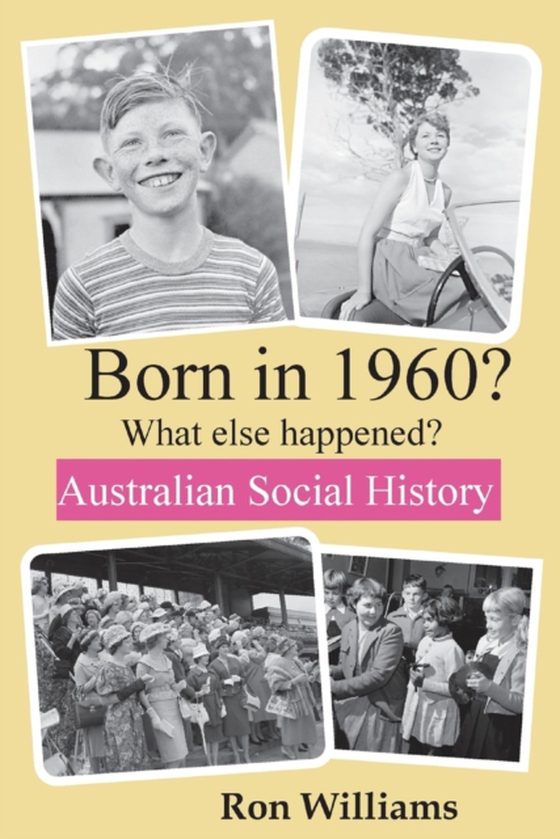 Born in 1960? What else happened?! (e-bog) af Williams, Ron