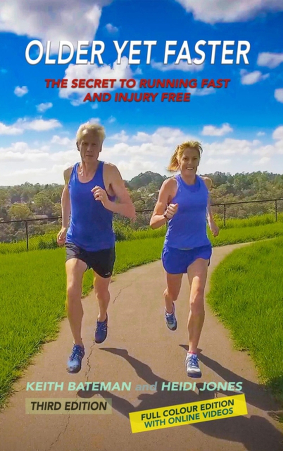 Older Yet Faster: The Secret to Running Fast and Injury Free (e-bog) af Jones, Heidi