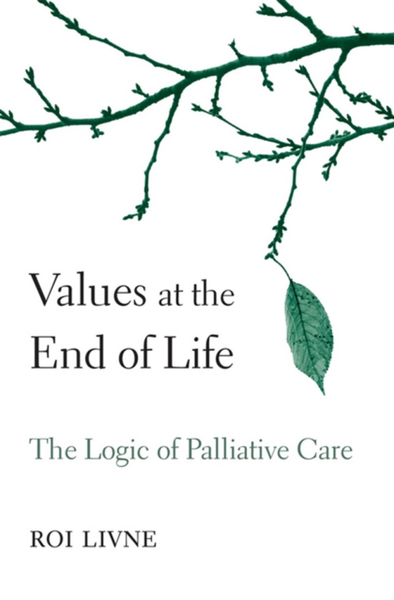 Values at the End of Life (e-bog) af Roi Livne, Livne