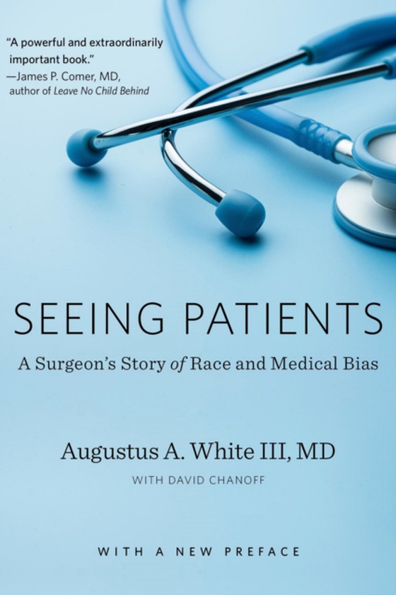 Seeing Patients (e-bog) af Augustus A. White III, White III