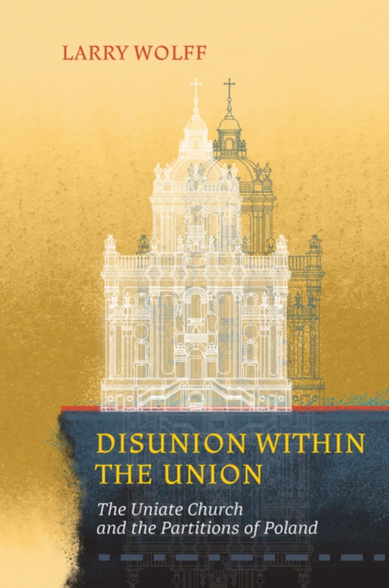 Disunion within the Union (e-bog) af Larry Wolff, Wolff
