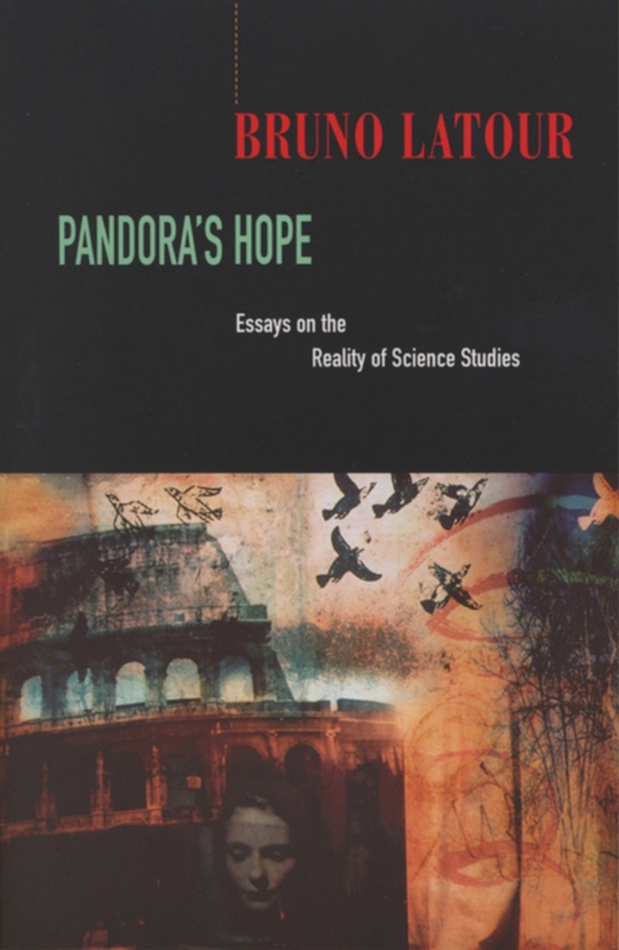 Pandora's Hope (e-bog) af Bruno Latour, Latour