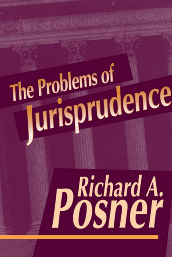 Problems of Jurisprudence (e-bog) af Richard A. Posner, Posner