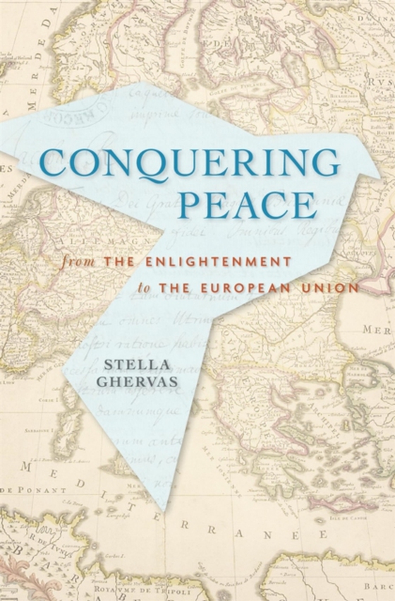 Conquering Peace (e-bog) af Stella Ghervas, Ghervas