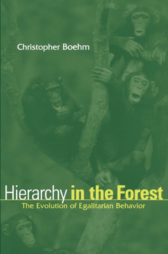 Hierarchy in the Forest (e-bog) af Christopher Boehm, Boehm