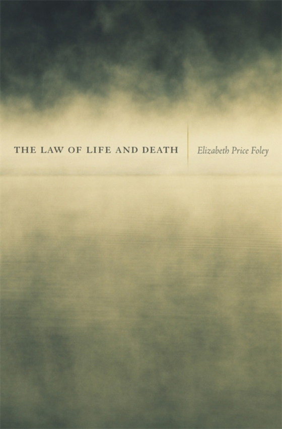 Law of Life and Death (e-bog) af Elizabeth Price Foley, Foley