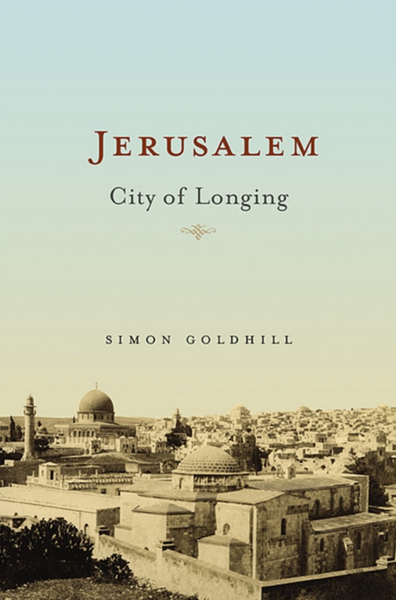 Jerusalem (e-bog) af Simon Goldhill, Goldhill