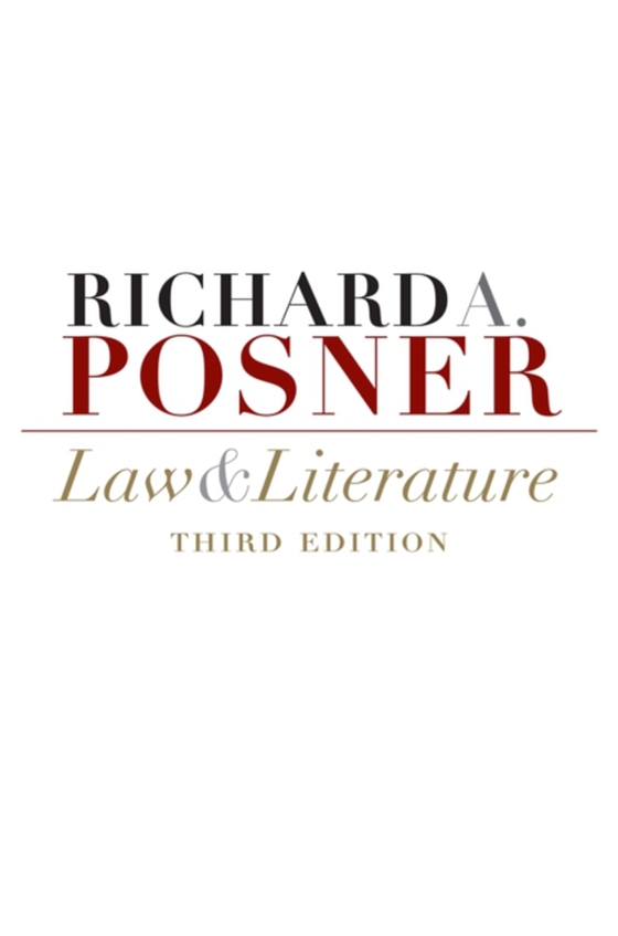 Law and Literature (e-bog) af Richard A. Posner, Posner