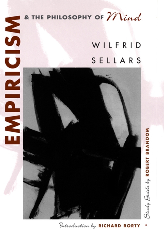 Empiricism and the Philosophy of Mind (e-bog) af Wilfrid Sellars, Sellars