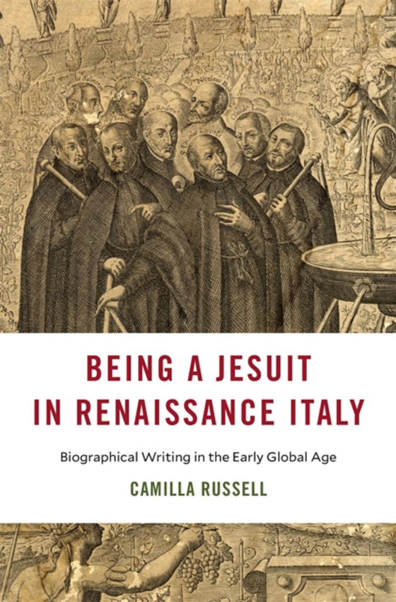 Being a Jesuit in Renaissance Italy (e-bog) af Camilla Russell, Russell