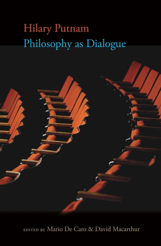 Philosophy as Dialogue (e-bog) af Hilary Putnam, Putnam