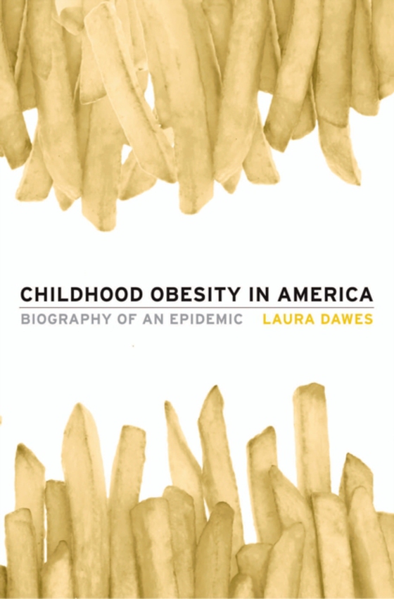 Childhood Obesity in America (e-bog) af Laura Dawes, Dawes