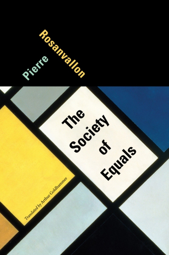 Society of Equals (e-bog) af Pierre Rosanvallon, Rosanvallon