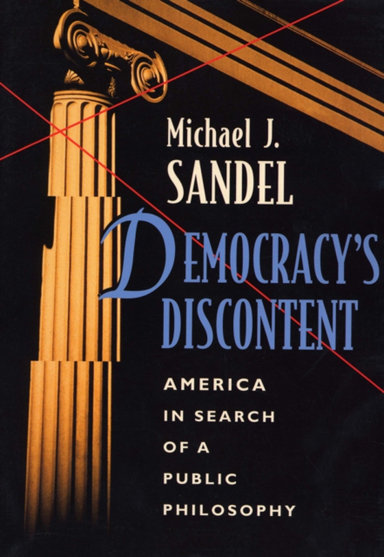 Democracy's Discontent (e-bog) af Michael J. Sandel, Sandel