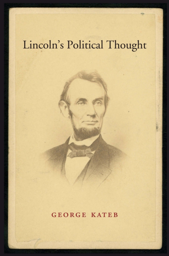 Lincoln's Political Thought (e-bog) af George Kateb, Kateb