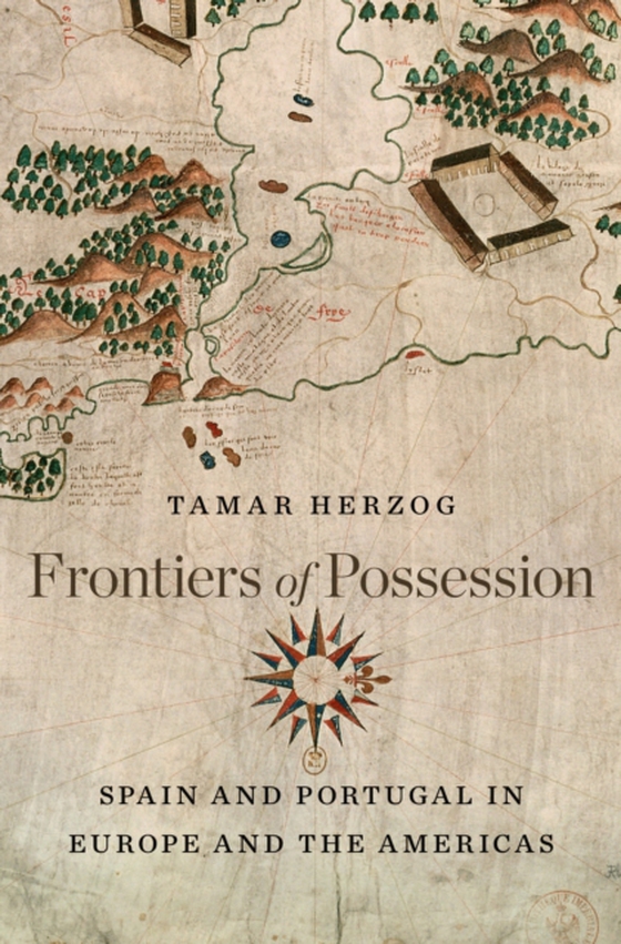 Frontiers of Possession (e-bog) af Tamar Herzog, Herzog