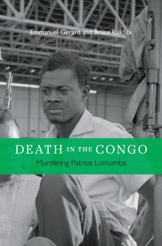 Death in the Congo (e-bog) af Bruce Kuklick, Kuklick