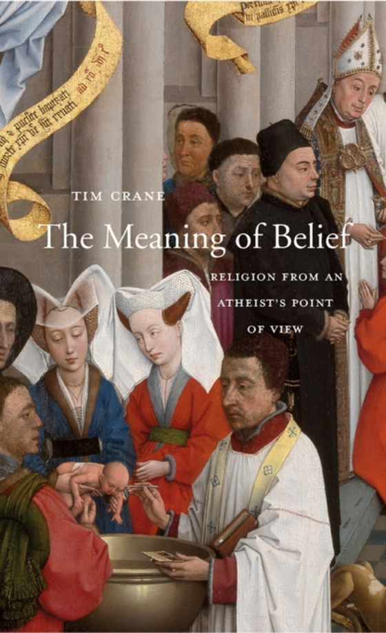 Meaning of Belief (e-bog) af Tim Crane, Crane