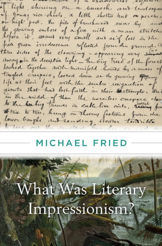 What Was Literary Impressionism? (e-bog) af Michael Fried, Fried