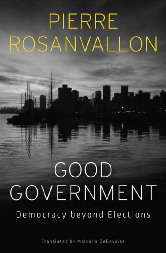 Good Government (e-bog) af Pierre Rosanvallon, Rosanvallon