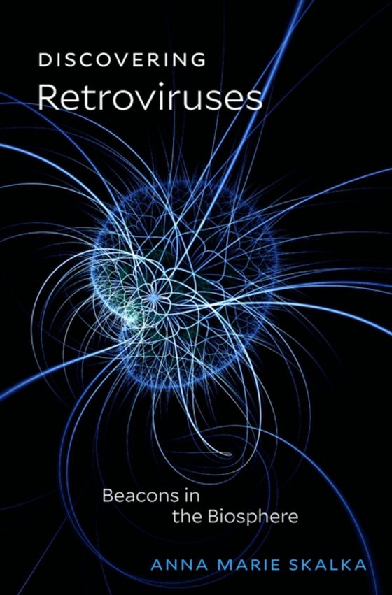 Discovering Retroviruses (e-bog) af Anna Marie Skalka, Skalka