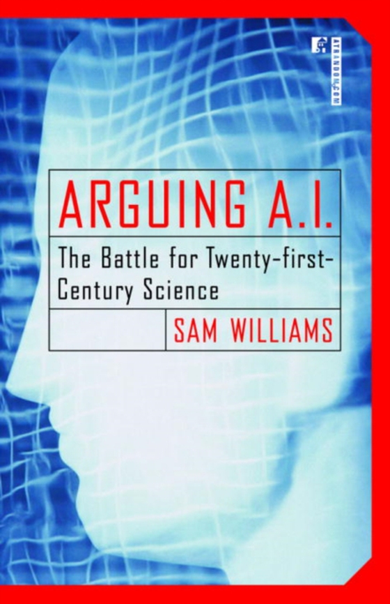 Arguing A.I. (e-bog) af Williams, Sam