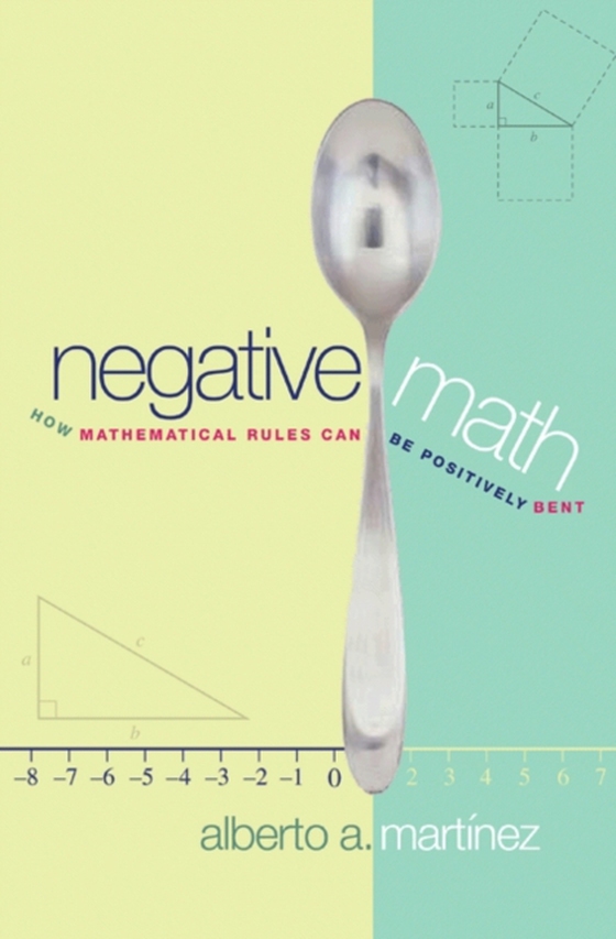 Negative Math (e-bog) af Martinez, Alberto A.