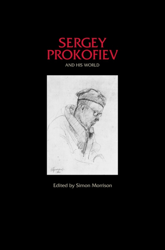 Sergey Prokofiev and His World (e-bog) af -