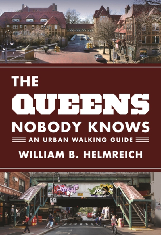 Queens Nobody Knows (e-bog) af Helmreich, William B.