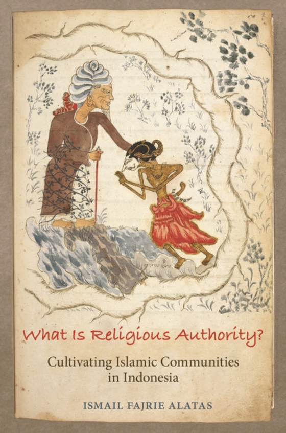 What Is Religious Authority? (e-bog) af Alatas, Ismail Fajrie