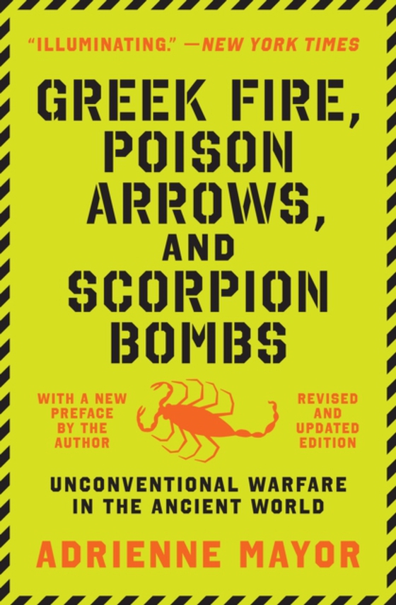 Greek Fire, Poison Arrows, and Scorpion Bombs