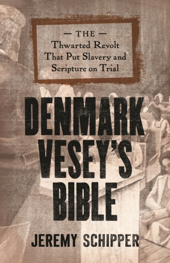 Denmark Vesey's Bible