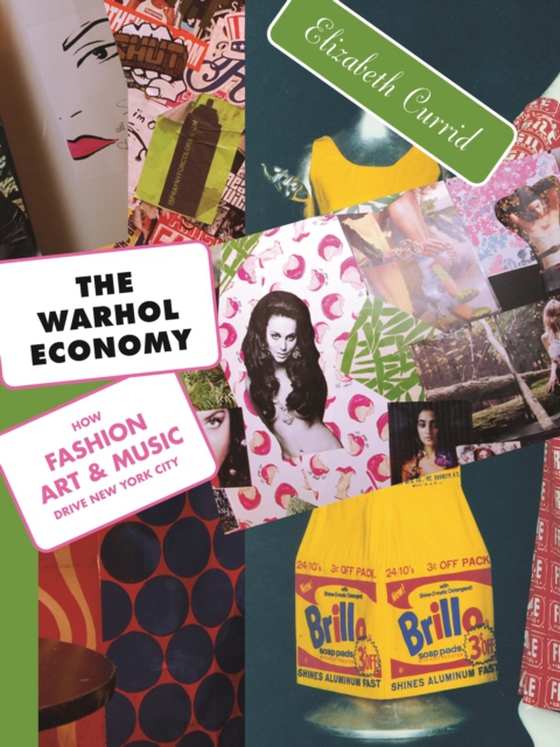 Warhol Economy (e-bog) af Currid-Halkett, Elizabeth