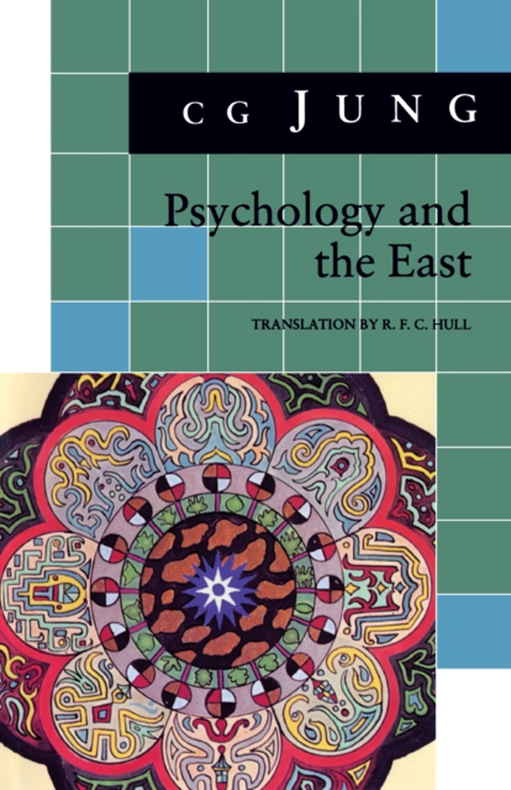 Psychology and the East (e-bog) af Jung, C. G.