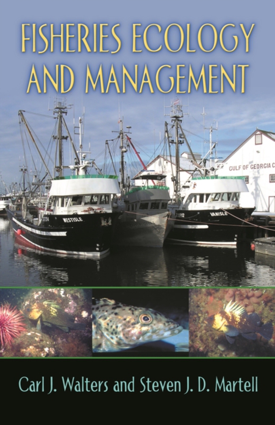 Fisheries Ecology and Management (e-bog) af Martell, Steven J. D.