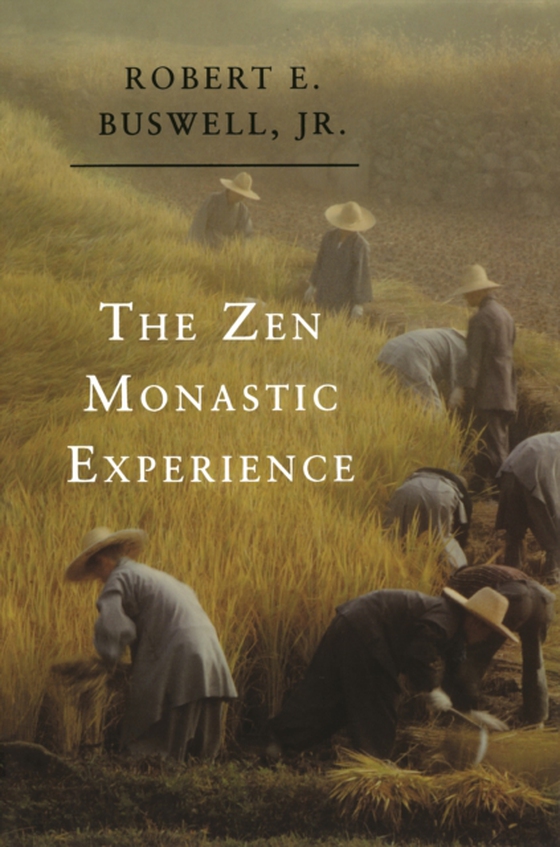 Zen Monastic Experience (e-bog) af Jr., Robert E. Buswell